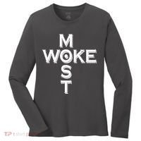 Most Woke Women's Long Sleeve Shirt thumb 0