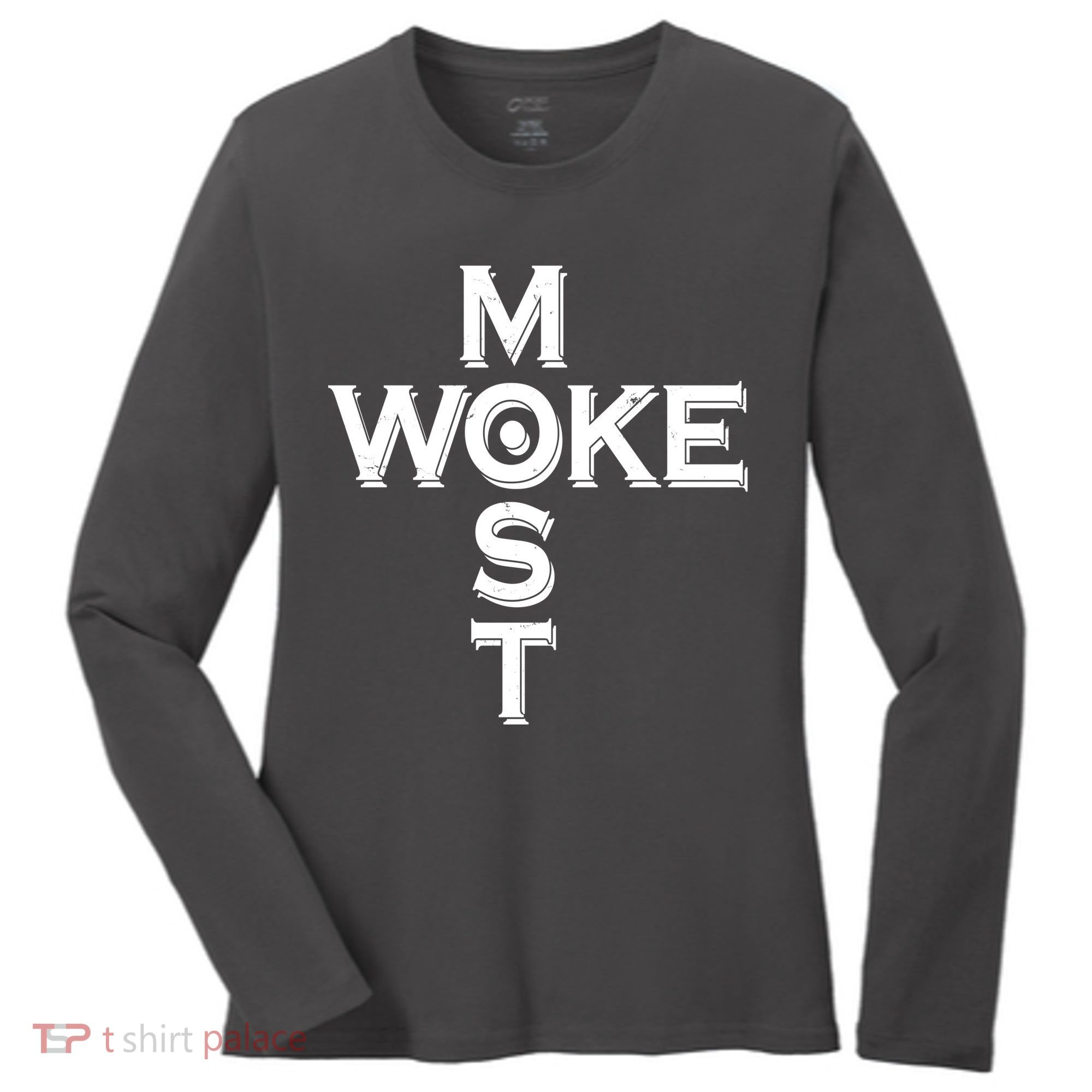 Most Woke Women's Long Sleeve Shirt