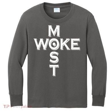 Most Woke Kids Long Sleeve Shirt