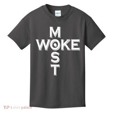Most Woke Kids T-Shirt