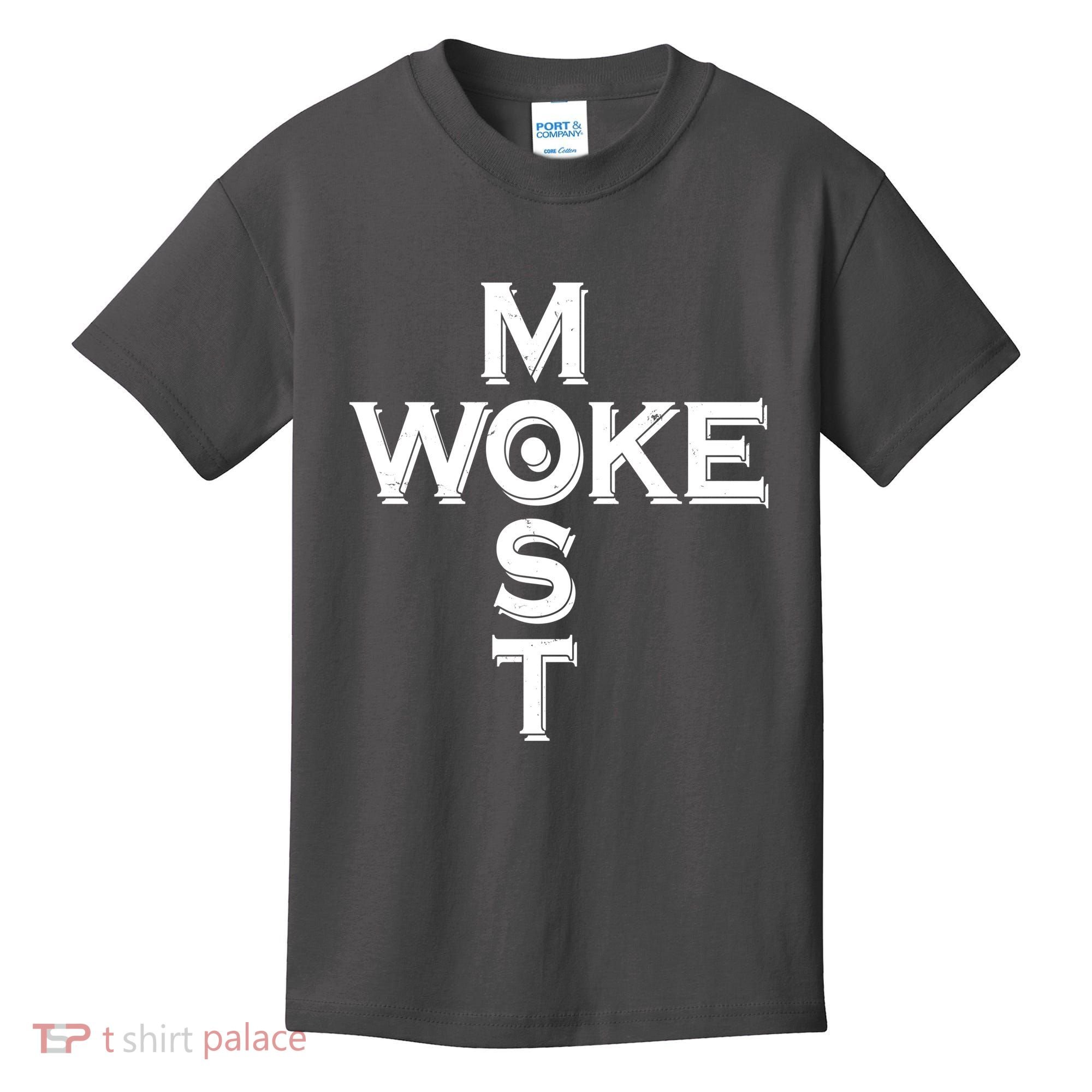 Most Woke Kids T-Shirt