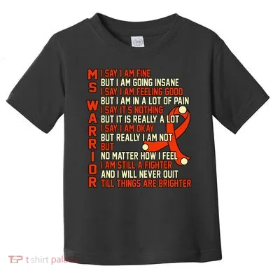 Ms Warrior Multiple Sclerosis Awareness Graphic Toddler T-Shirt