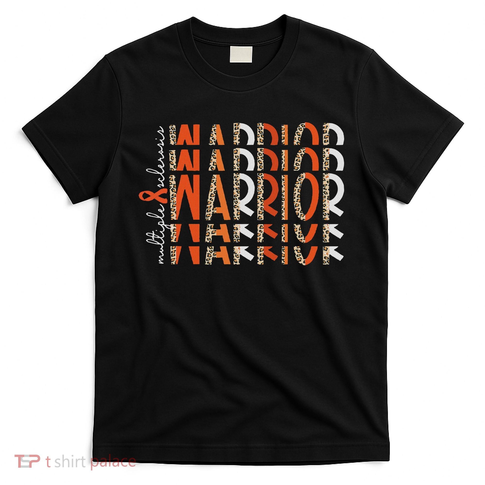 Ms Warrior Multiple Sclerosis Awareness Orange Ribbon T-Shirt