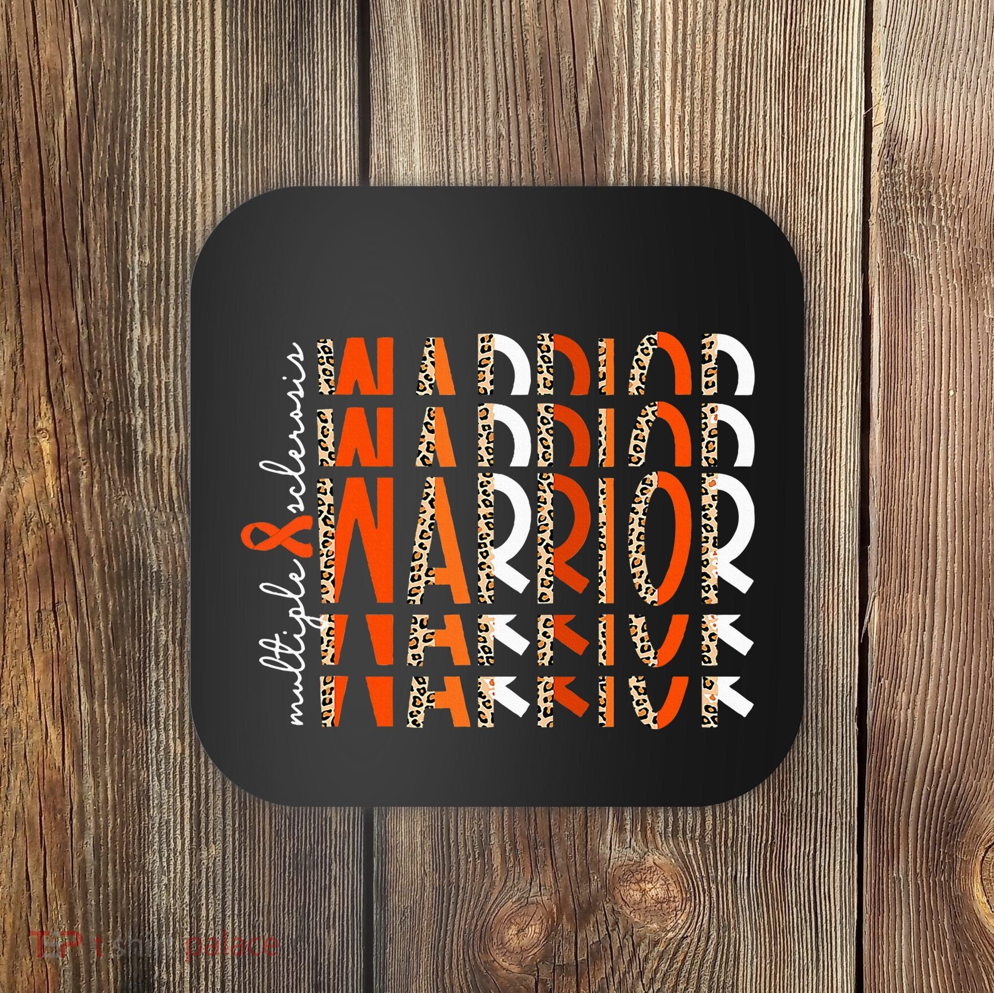 Ms Warrior Multiple Sclerosis Awareness Orange Ribbon Coaster
