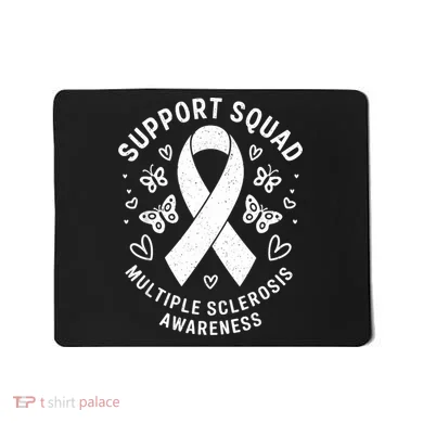 Ms Warrior Ms Support Squad For Multiple Sclerosis Awareness Mousepad