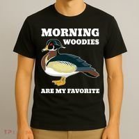 Morning Woody My Favorite Duck Hunting Funny Hunter T-Shirt thumb 3