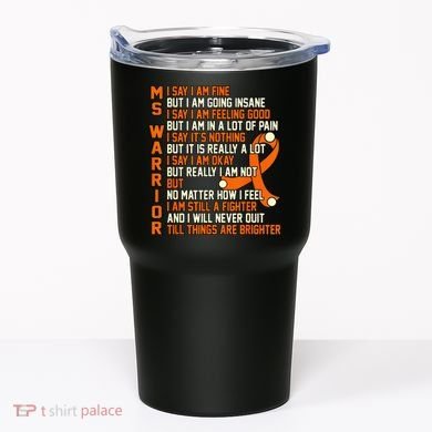 MS Warrior Multiple Sclerosis Awareness Graphic Tumbler
