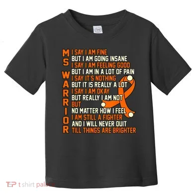MS Warrior Multiple Sclerosis Awareness Graphic Toddler T-Shirt
