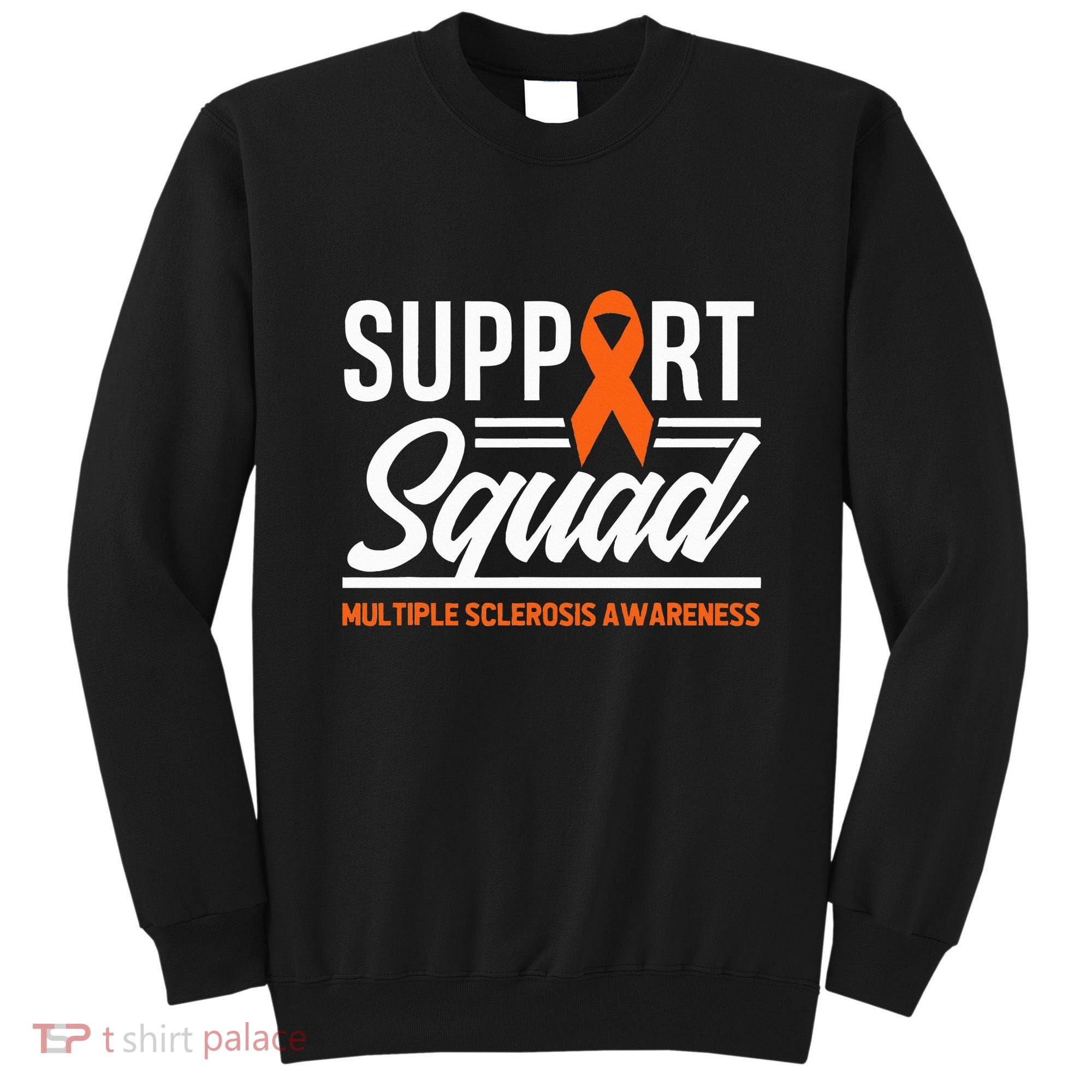 Ms Warrior Ms Support Squad Multiple Sclerosis Awareness Sweatshirt