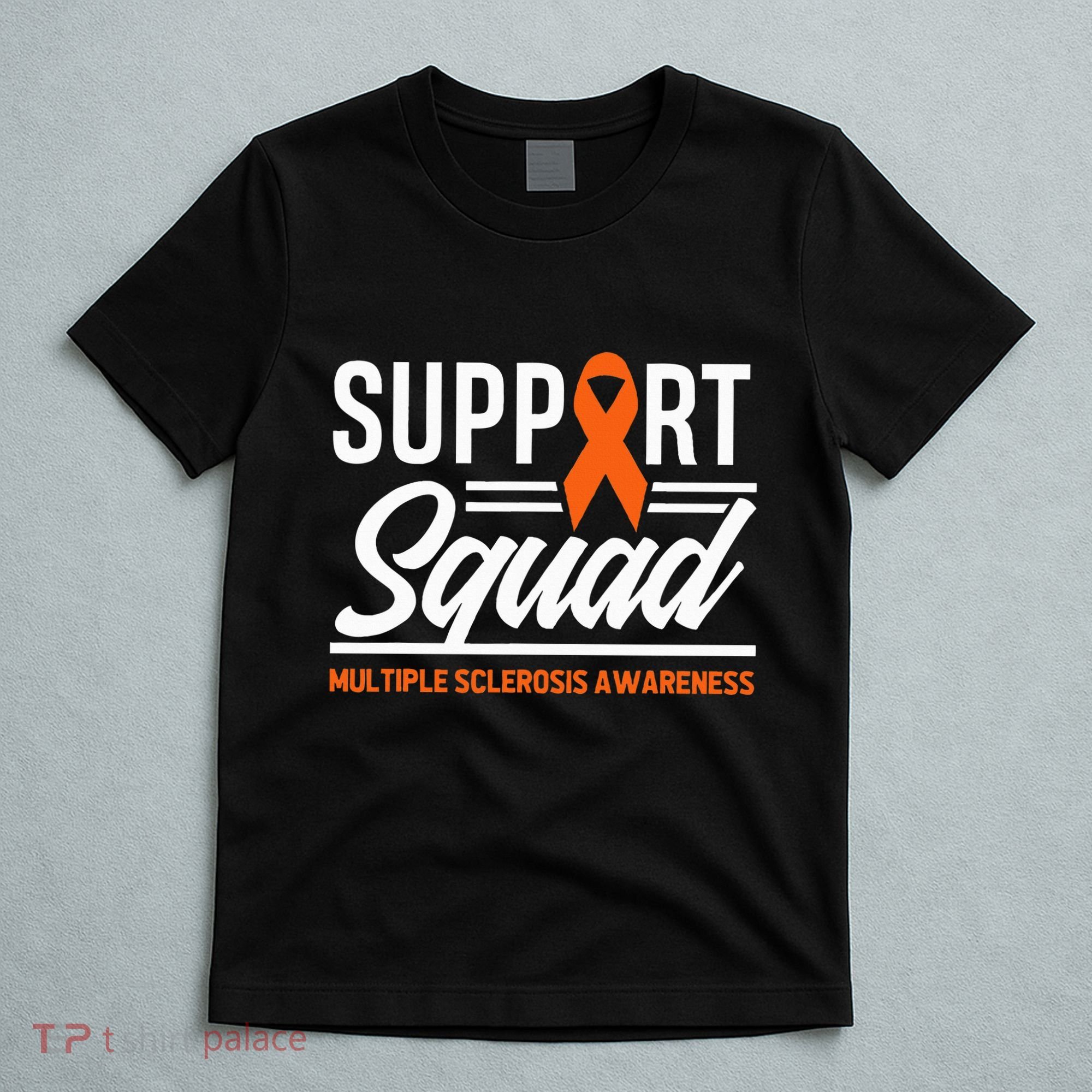 Ms Warrior Ms Support Squad Multiple Sclerosis Awareness T-Shirt