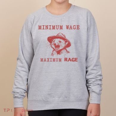 Minimum Wage Maximum Rage Funny Opossums Raccoon Lovers Women's Sweatshirt