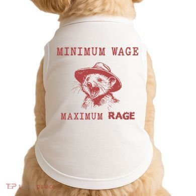 Minimum Wage Maximum Rage Funny Opossums Raccoon Lovers Doggie Tank