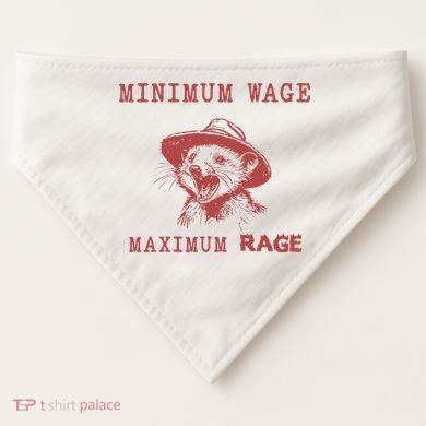 Minimum Wage Maximum Rage Funny Opossums Raccoon Lovers USA-Made Doggie Bandana