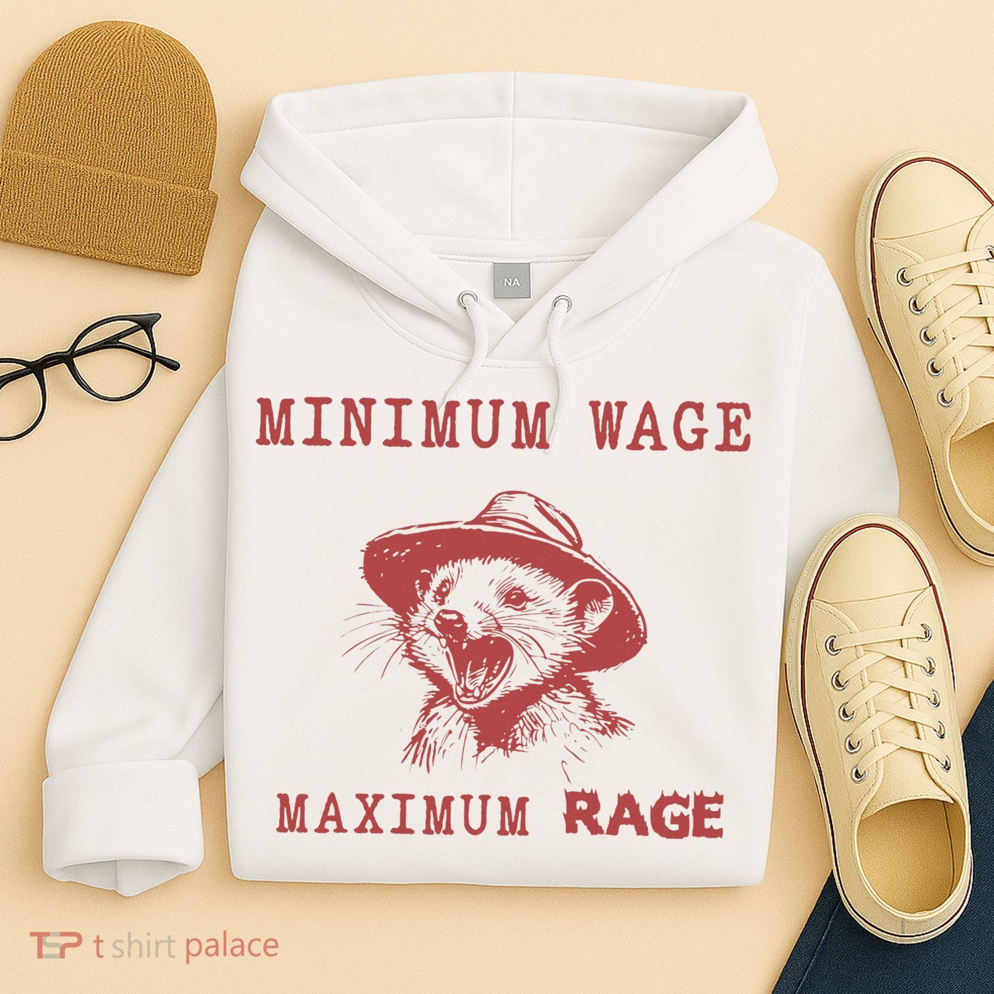 Minimum Wage Maximum Rage Funny Opossums Raccoon Lovers Hoodie