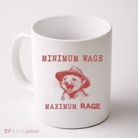 Minimum Wage Maximum Rage Funny Opossums Raccoon Lovers Coffee Mug thumb 0