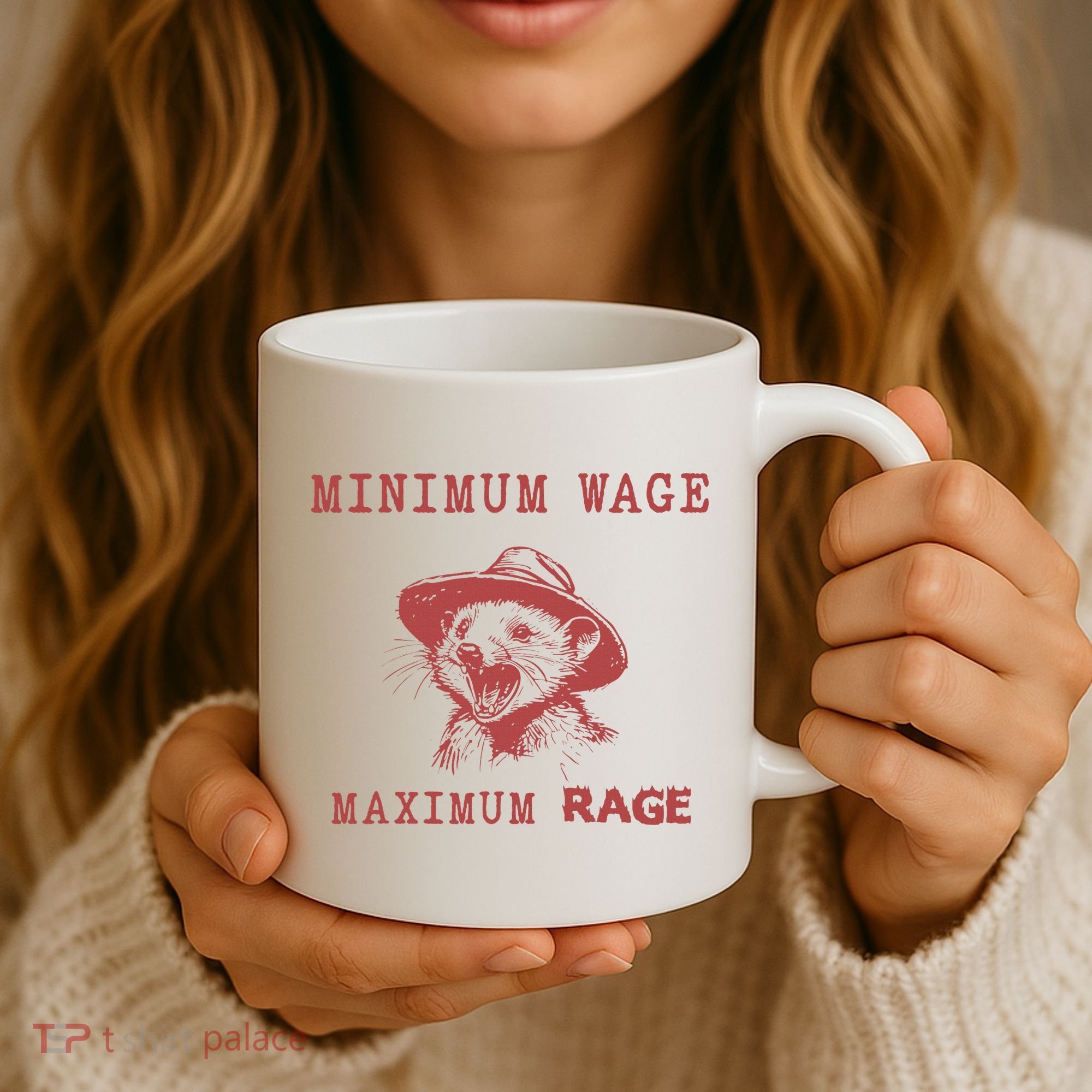 Minimum Wage Maximum Rage Funny Opossums Raccoon Lovers Coffee Mug