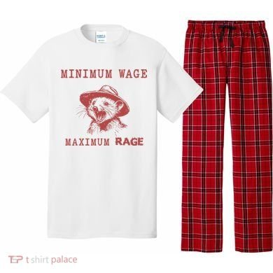 Minimum Wage Maximum Rage Funny Opossums Raccoon Lovers Pajama Set