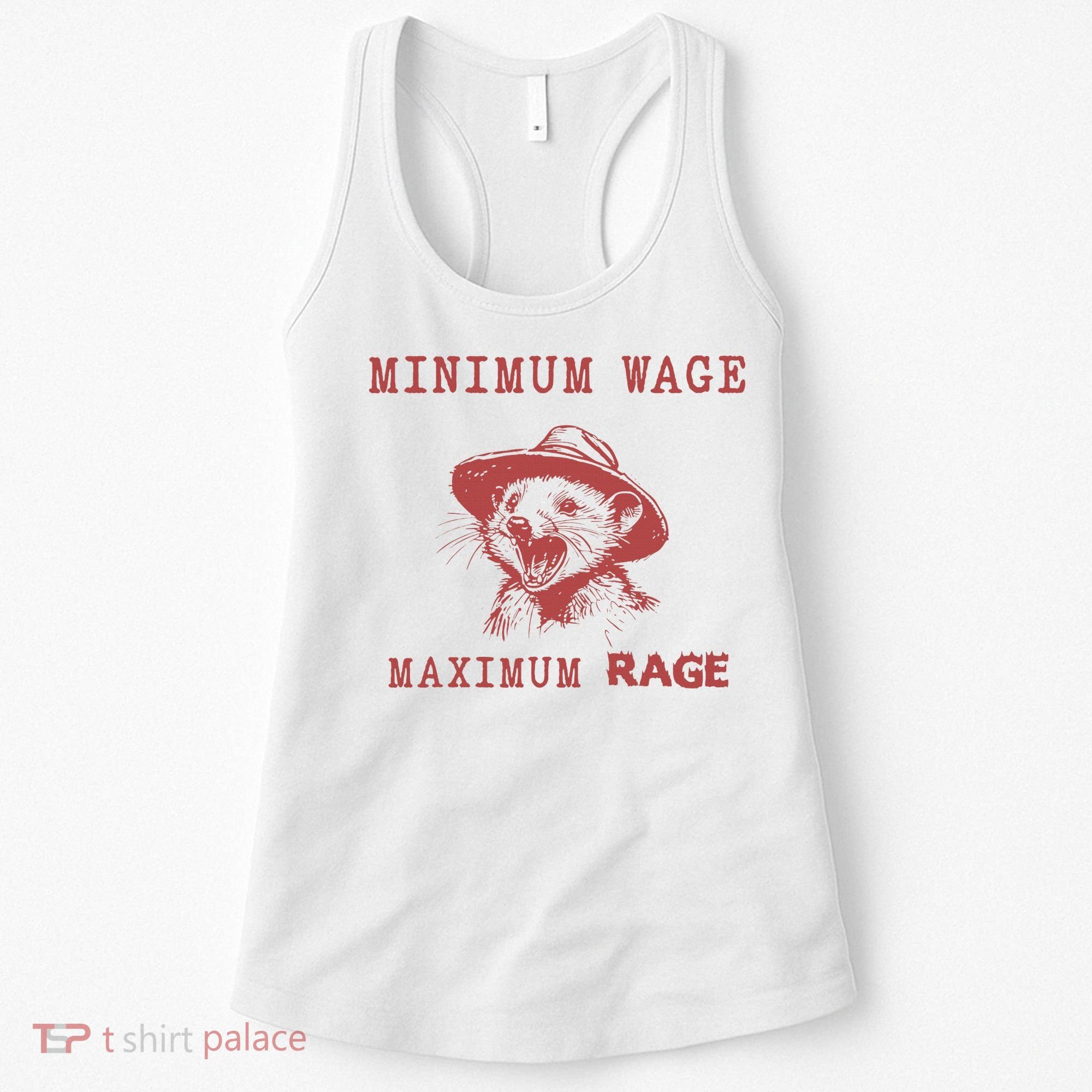Minimum Wage Maximum Rage Funny Opossums Raccoon Lovers Women's Tank Top