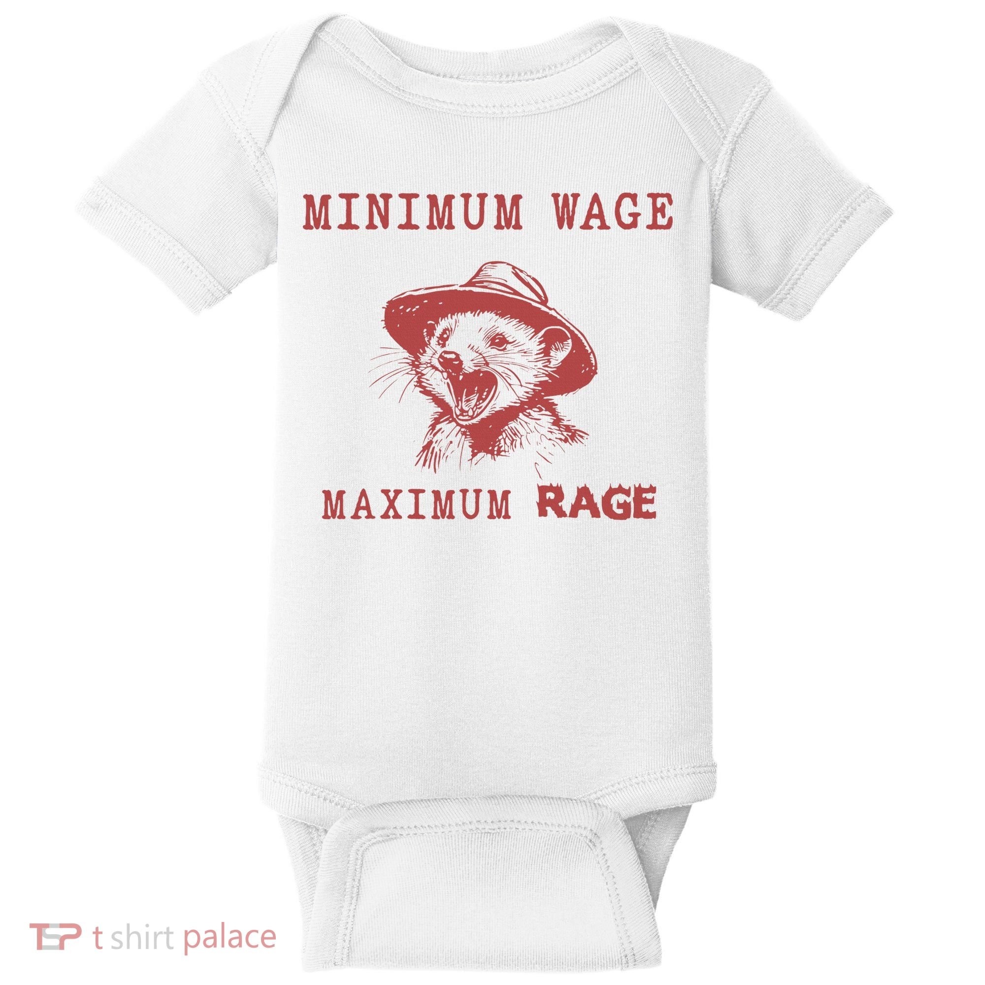 Minimum Wage Maximum Rage Funny Opossums Raccoon Lovers Baby Bodysuit