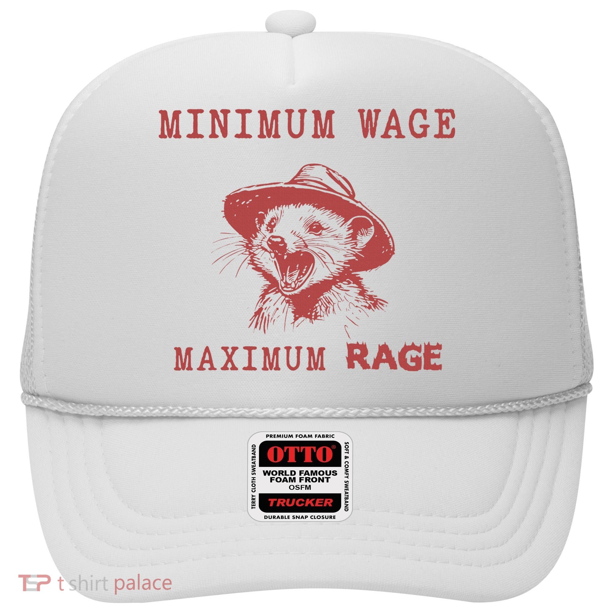 Minimum Wage Maximum Rage Funny Opossums Raccoon Lovers Hat