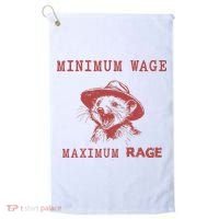 Minimum Wage Maximum Rage Funny Opossums Raccoon Lovers Golf Towel thumb 0