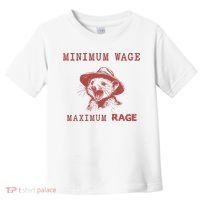 Minimum Wage Maximum Rage Funny Opossums Raccoon Lovers Toddler T-Shirt thumb 0