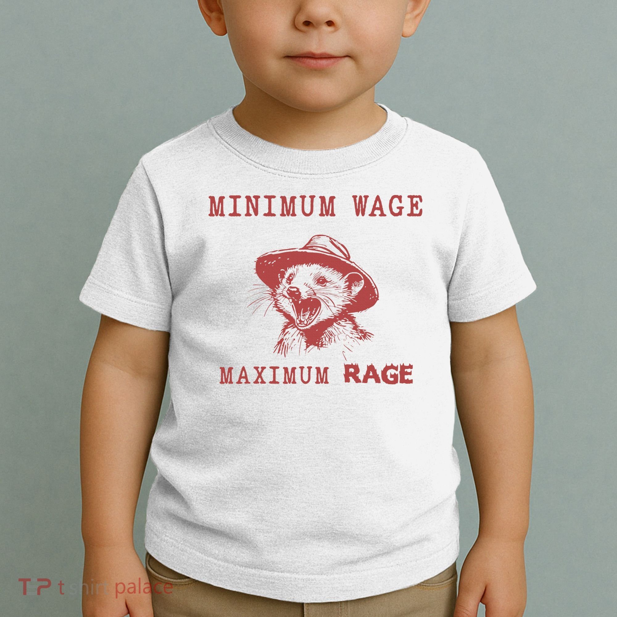 Minimum Wage Maximum Rage Funny Opossums Raccoon Lovers Toddler T-Shirt