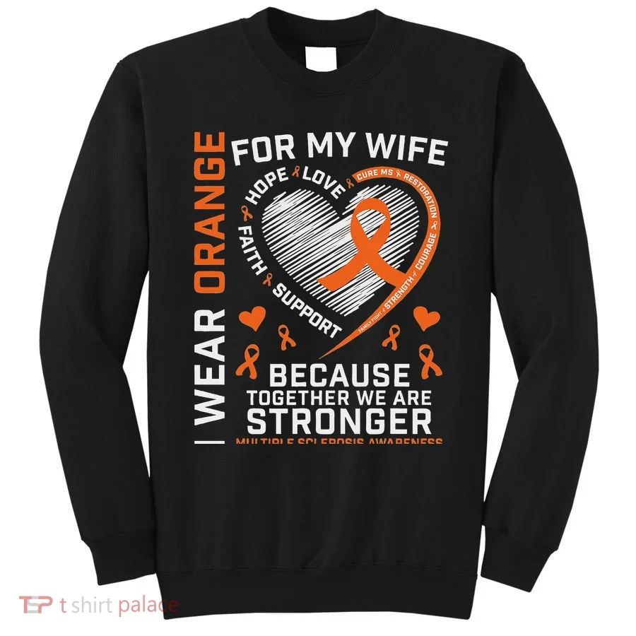 Ms Wife Multiple Sclerosis Ms Awareness Sweatshirt