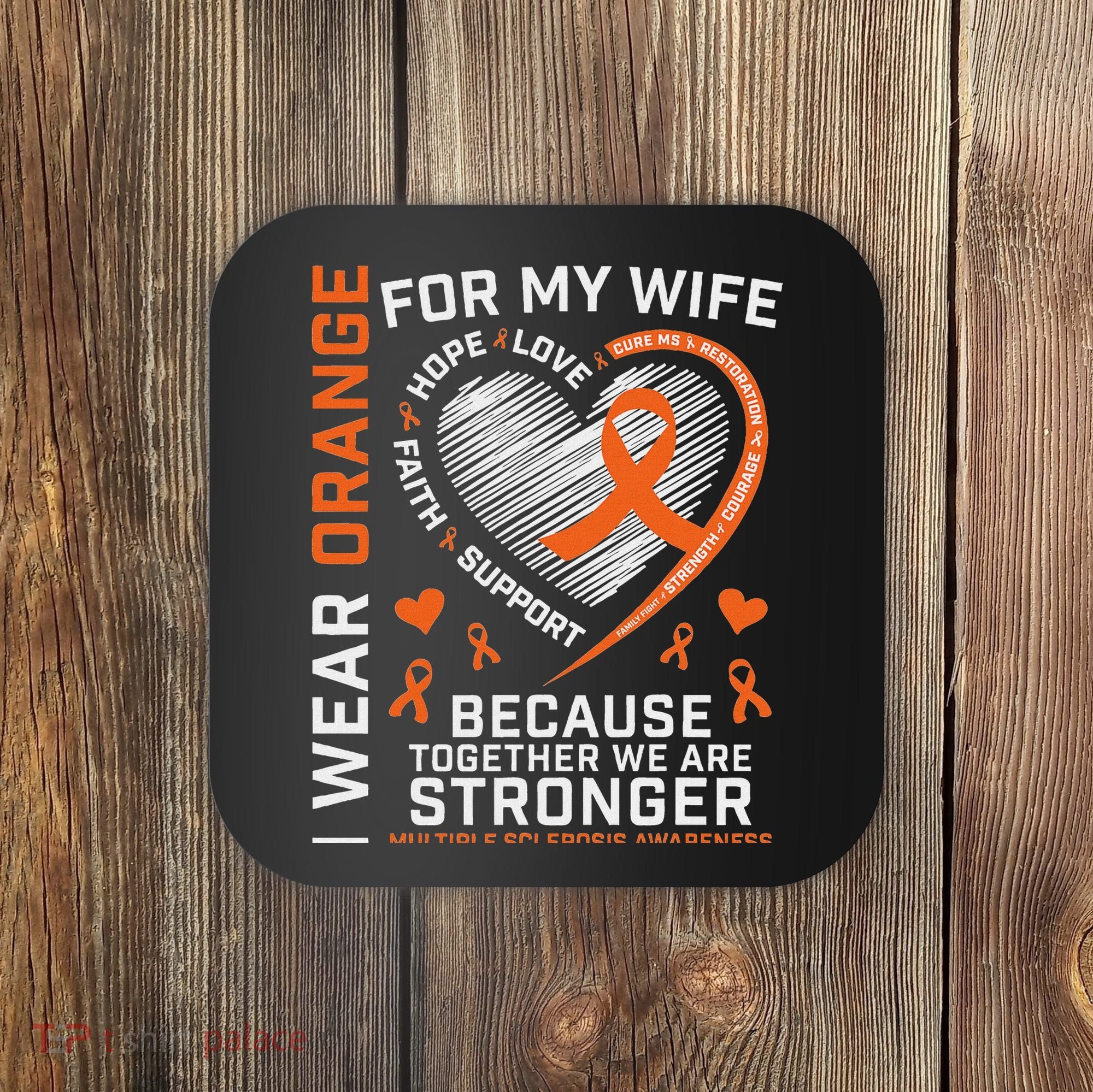 Ms Wife Multiple Sclerosis Ms Awareness Coaster