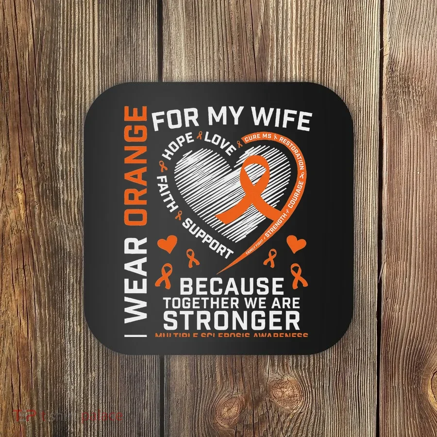 Ms Wife Multiple Sclerosis Ms Awareness Coaster