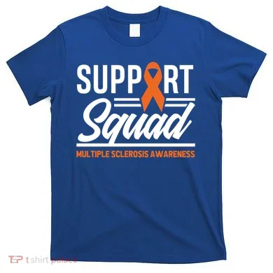 Ms Warrior Ms Support Squad Multiple Sclerosis Awareness Cute Gift T-Shirt