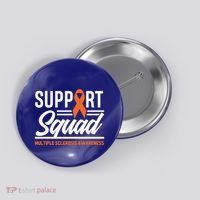 Ms Warrior Ms Support Squad Multiple Sclerosis Awareness Cute Gift Button thumb 0