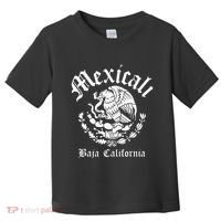 Mexicali With Mexican Emblem Mexicali Toddler T-Shirt thumb 0
