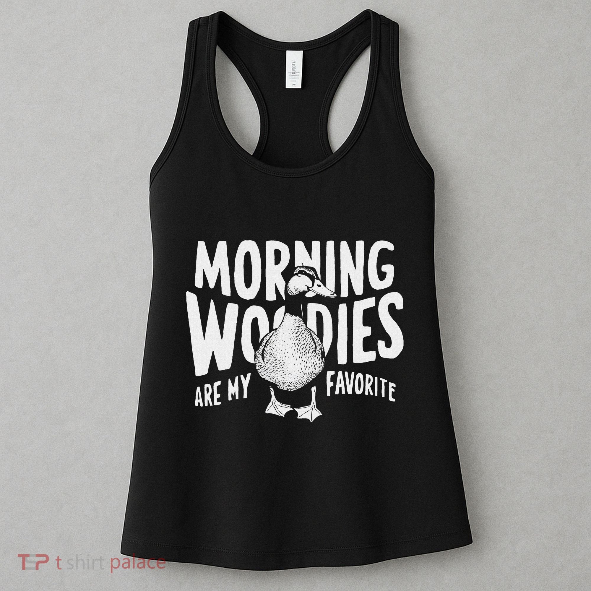 Morning Woody My Favorite Duck Hunting Funny Hunter Women's Tank Top