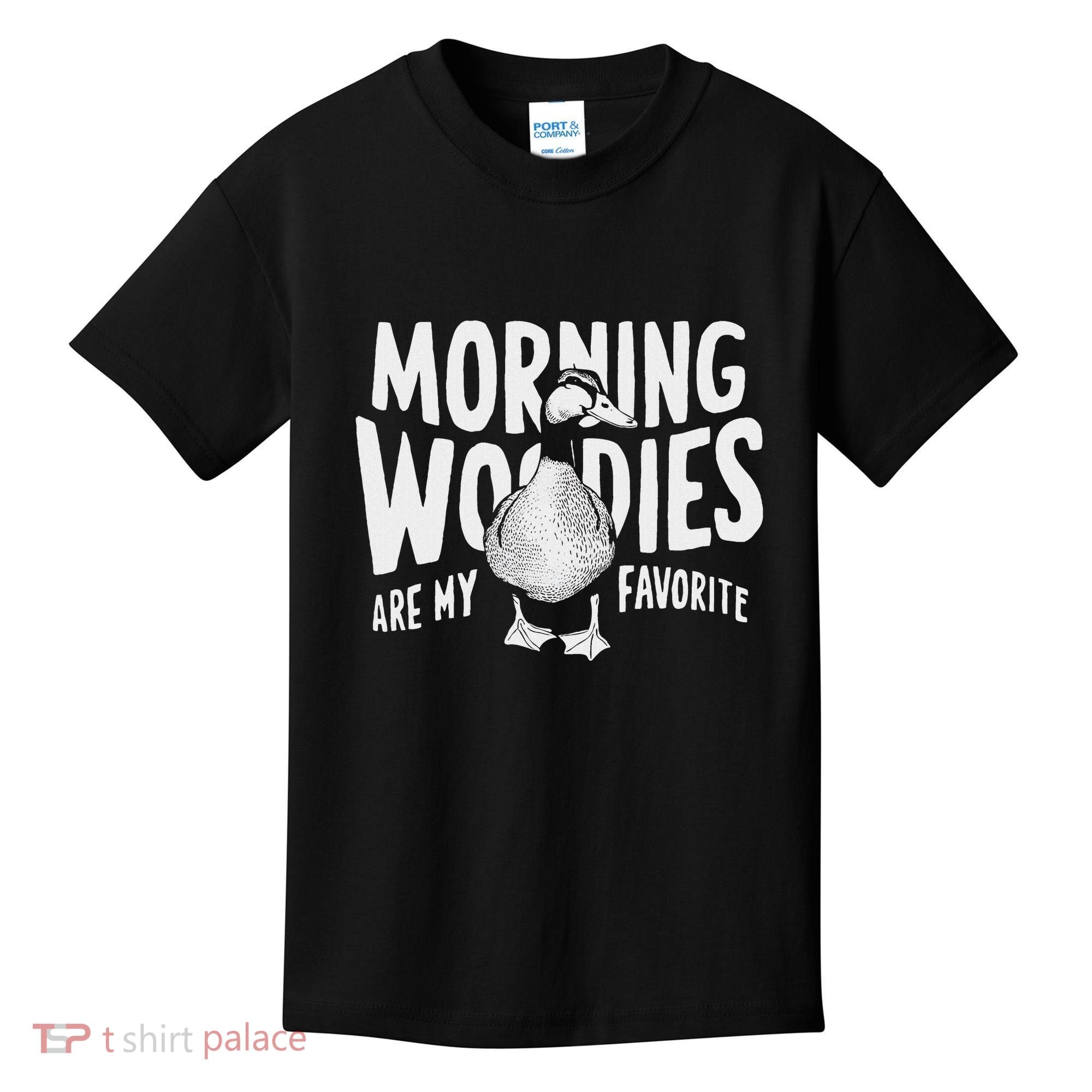 Morning Woody My Favorite Duck Hunting Funny Hunter Kids T-Shirt