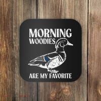 Morning Woody My Favorite Duck Hunting Funny Hunter Coaster thumb 0