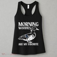 Morning Woody My Favorite Duck Hunting Funny Hunter Women's Tank Top thumb 3
