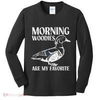 Morning Woody My Favorite Duck Hunting Funny Hunter Kids Long Sleeve Shirt thumb 0