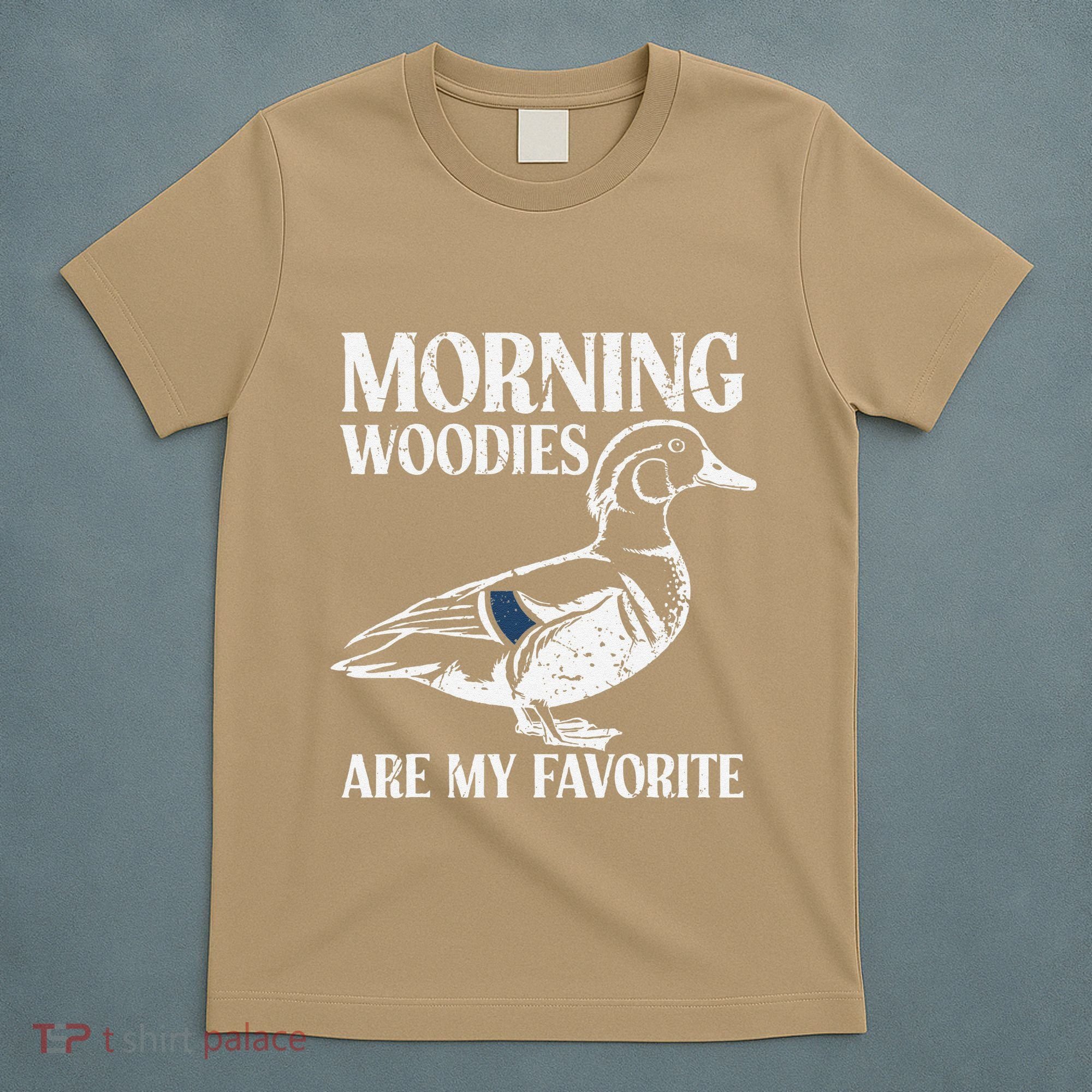 Morning Woody My Favorite Duck Hunting Funny Hunter T-Shirt