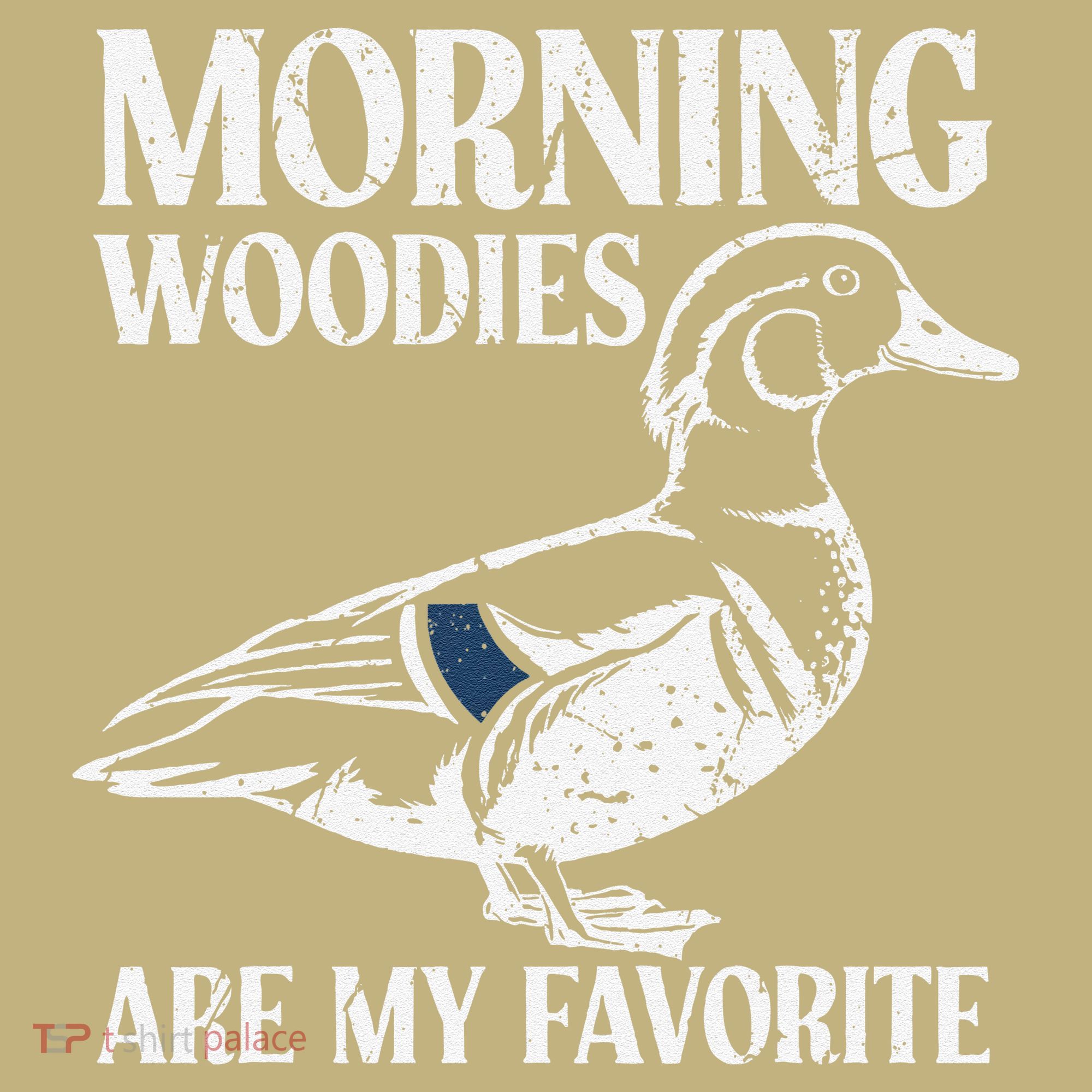 Morning Woody My Favorite Duck Hunting Funny Hunter Button