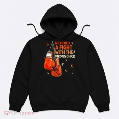 Ms Warrior Ms Picked A Fight Multiple Sclerosis Awareness Hoodie