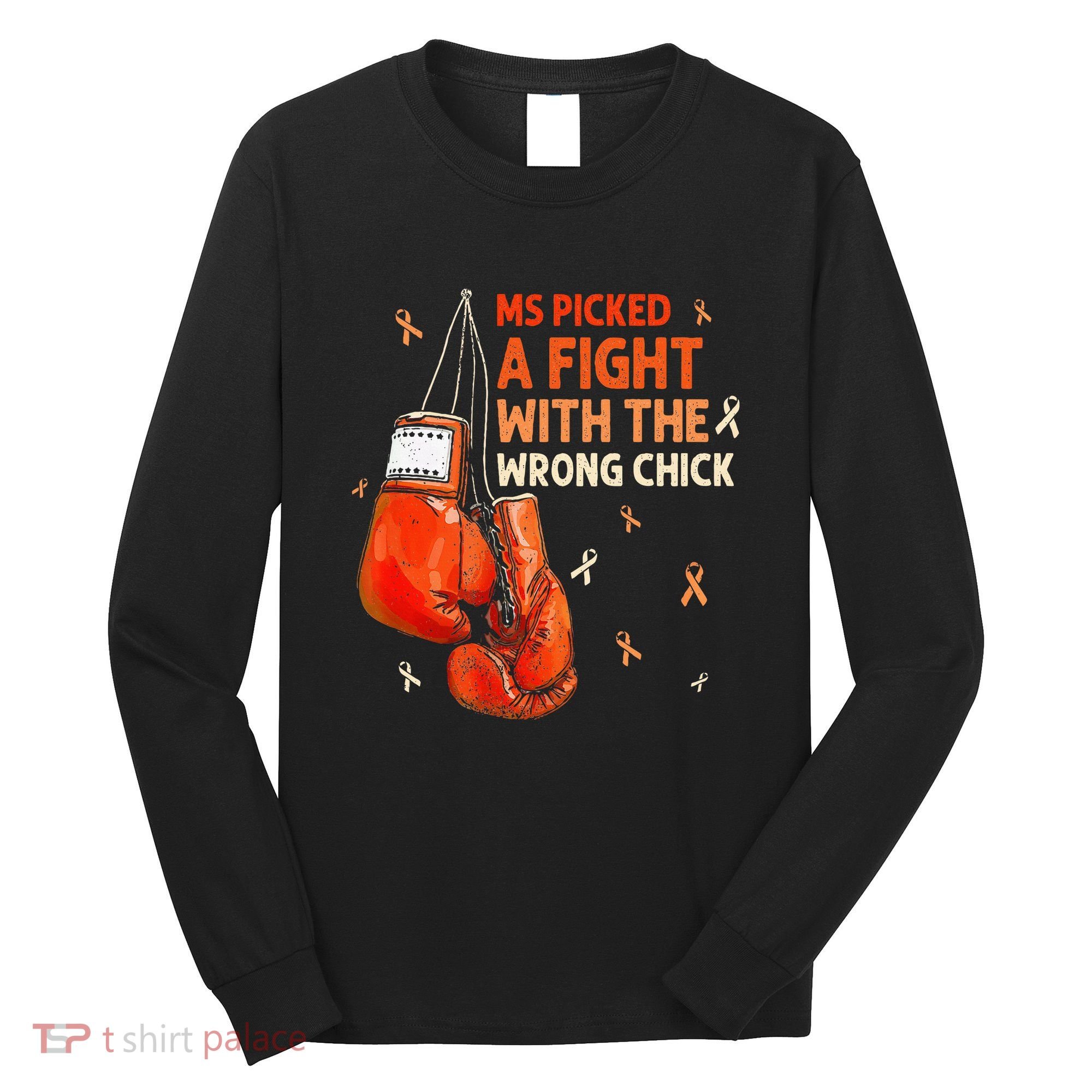 Ms Warrior Ms Picked A Fight Multiple Sclerosis Awareness Long Sleeve Shirt