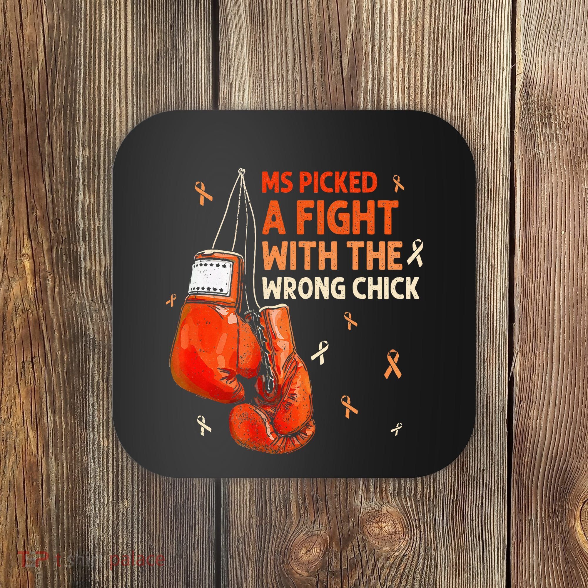 Ms Warrior Ms Picked A Fight Multiple Sclerosis Awareness Coaster
