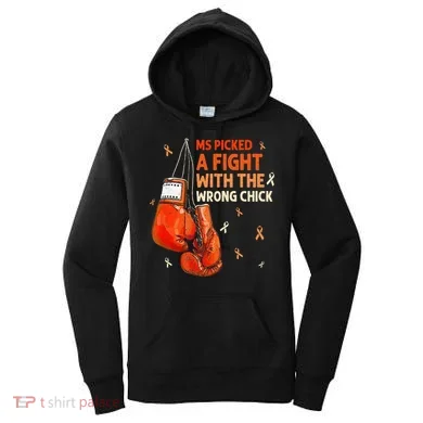 Ms Warrior Ms Picked A Fight Multiple Sclerosis Awareness Women's Hoodie