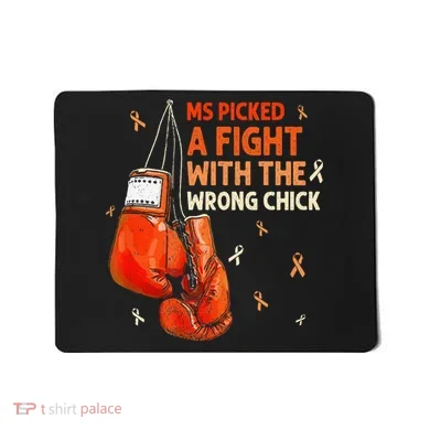 Ms Warrior Ms Picked A Fight Multiple Sclerosis Awareness Mousepad