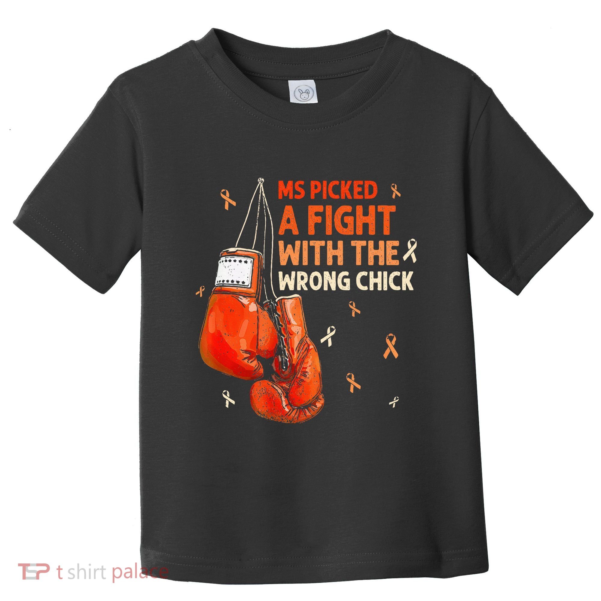 Ms Warrior Ms Picked A Fight Multiple Sclerosis Awareness Toddler T-Shirt