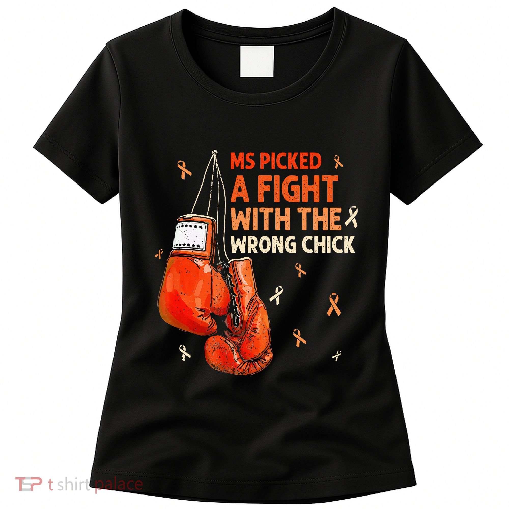 Ms Warrior Ms Picked A Fight Multiple Sclerosis Awareness Women's T-Shirt