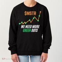 $Mstr We Need More Green Dots Microstrategy Bitcoin Women's Sweatshirt thumb 0
