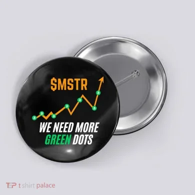 $Mstr We Need More Green Dots Microstrategy Bitcoin Button