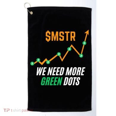 $Mstr We Need More Green Dots Microstrategy Bitcoin Golf Towel